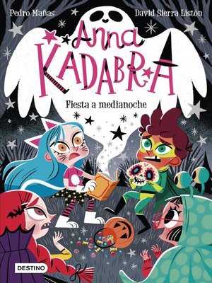 cover image of Anna Kadabra 4. Fiesta a medianoche